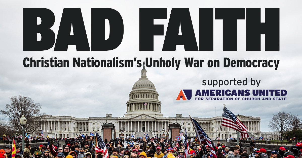 Bad Faith: Christian Nationalism's Unholy War on Democracy